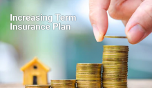 Increasing Term Life insurance Plans 